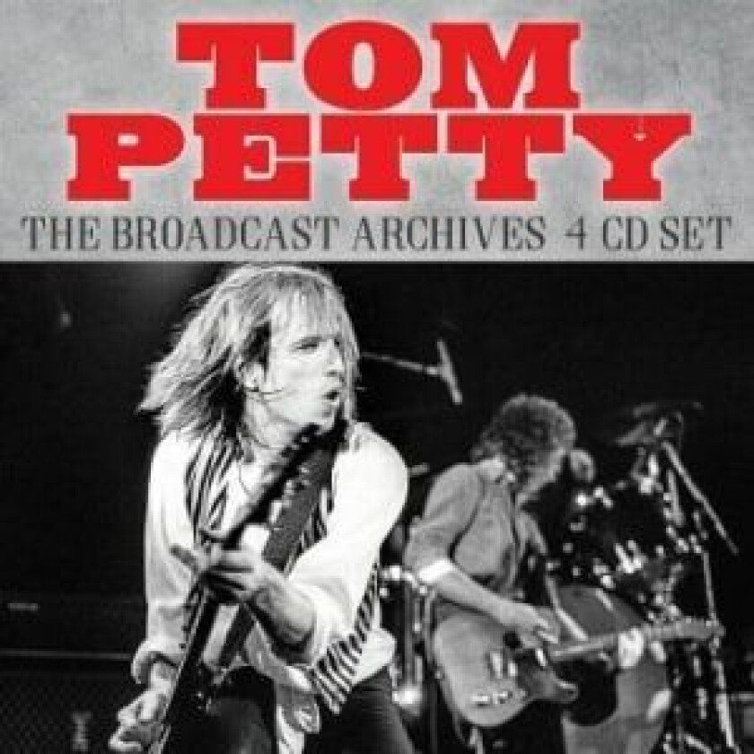Tom Petty - The Broadcast Archives (4CD)