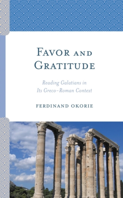 Favor and Gratitude av Ferdinand Okorie (Hardcover)