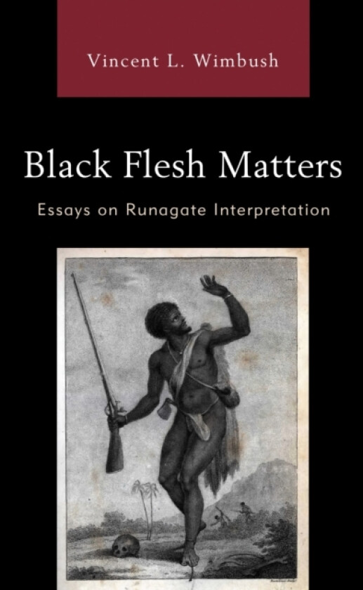 Black Flesh Matters av Vincent L. Wimbush (Paperback)