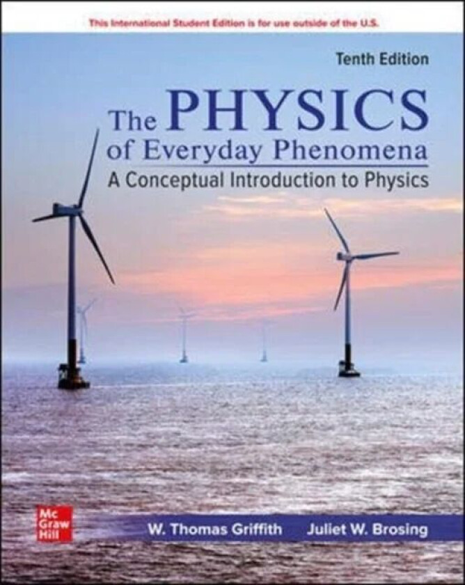 Physics of Everyday Phenomena ISE av W. Thomas Griffith, Juliet Brosing