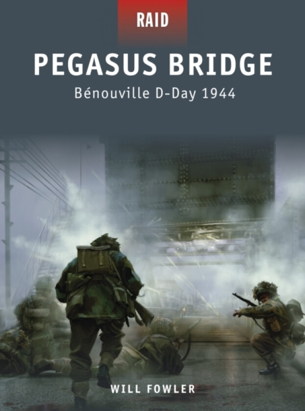 Pegasus Bridge av Will Fowler (Paperback)