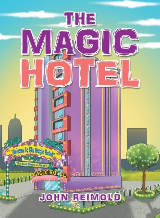 The Magic Hotel av John Reimold (Hardcover)