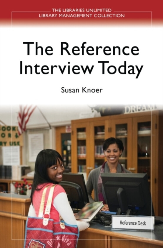 The Reference Interview Today av Susan Knoer (Paperback)