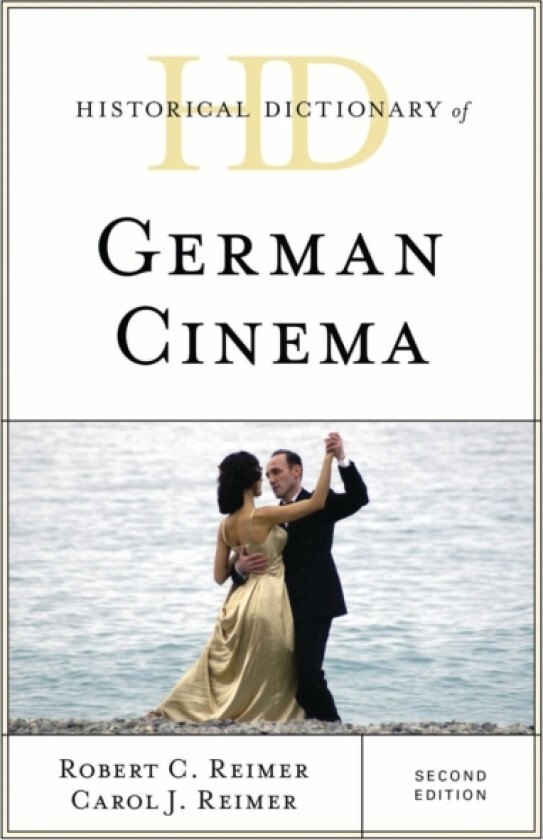 Historical Dictionary of German Cinema av Robert C. Reimer, Carol J. Reimer (Hardcover)