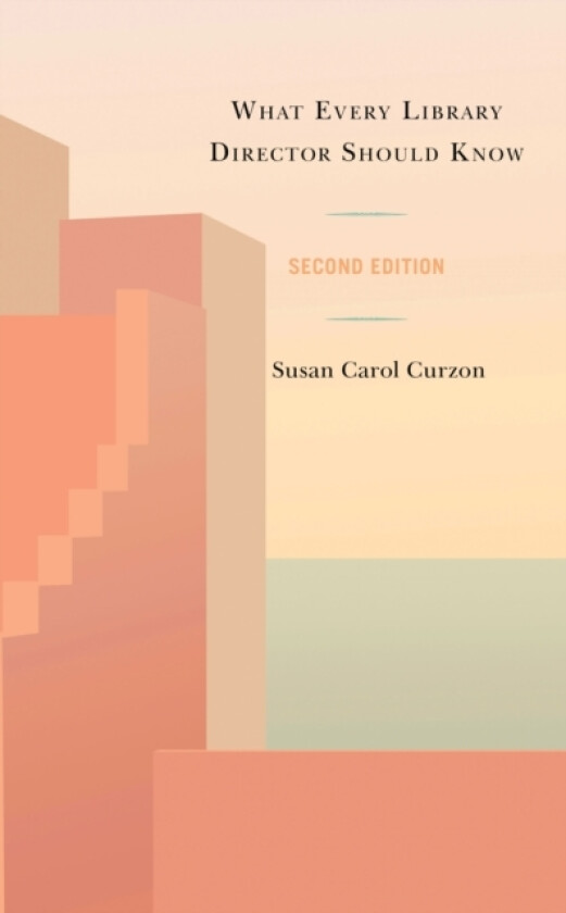 What Every Library Director Should Know av Susan Carol Curzon (Paperback)