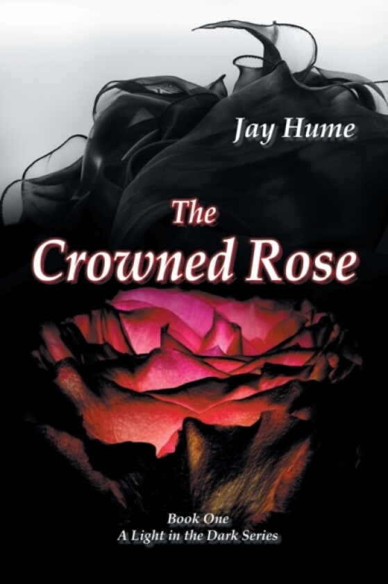 The Crowned Rose av Jay Hume (Paperback)