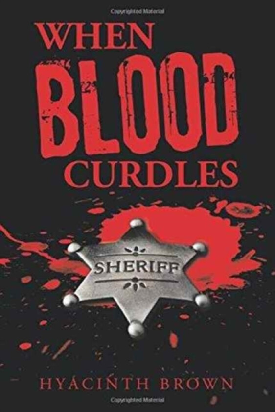 When Blood Curdles av Hyacinth Brown (Paperback)