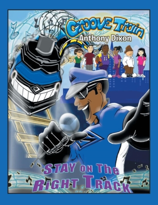 Groove Train av Anthony Dixon (Paperback)