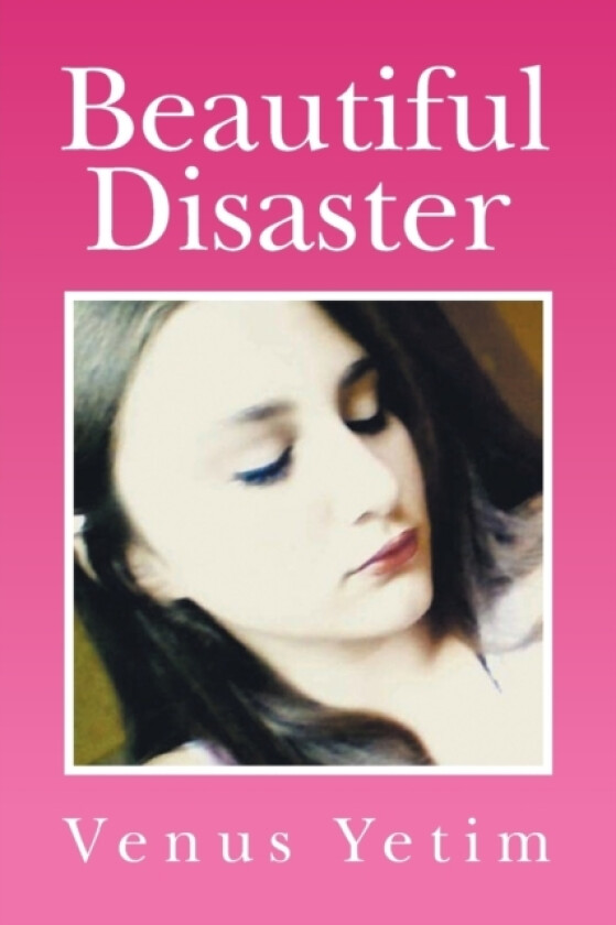 Beautiful Disaster av Venus Yetim (Paperback)