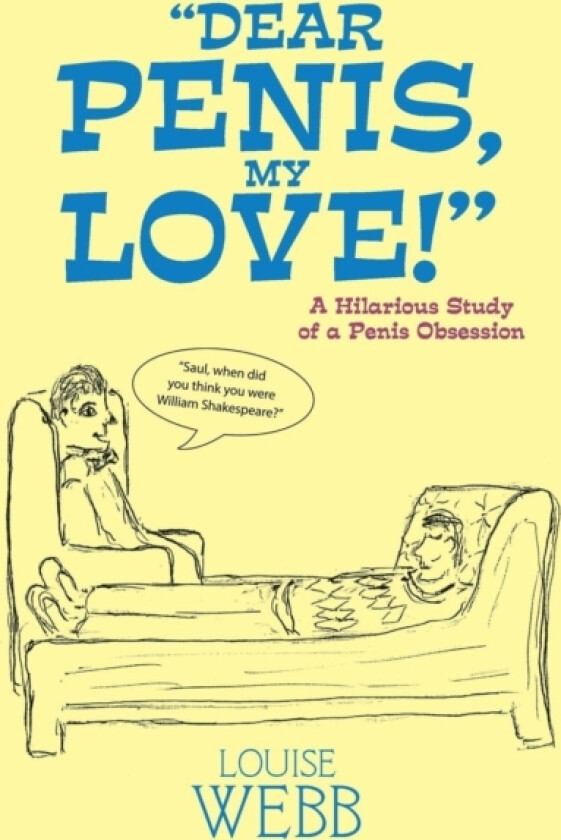 "Dear Penis, My Love!" av Louise Webb (Paperback)