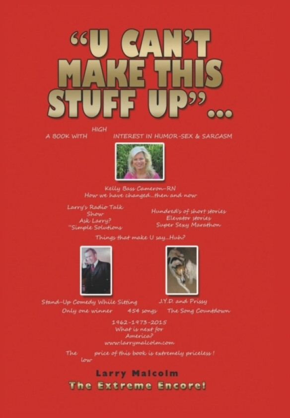 "U Can't Make This Stuff Up" av Larry Malcolm (Hardcover)