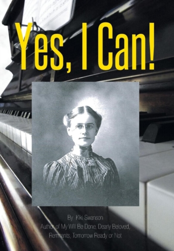 Yes, I Can! av Kiki Swanson (Hardcover)