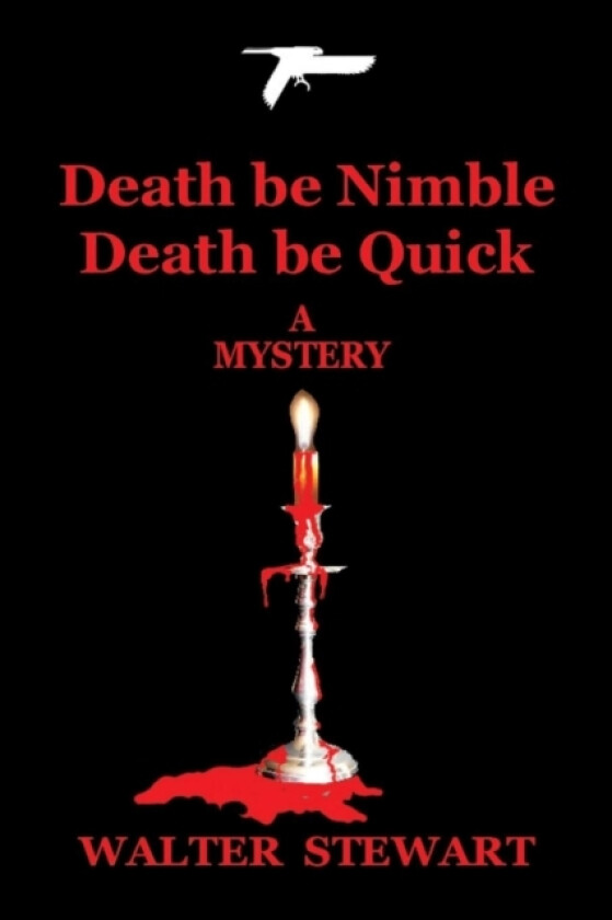Death Be Nimble, Death Be Quick av Walter Stewart (Paperback)