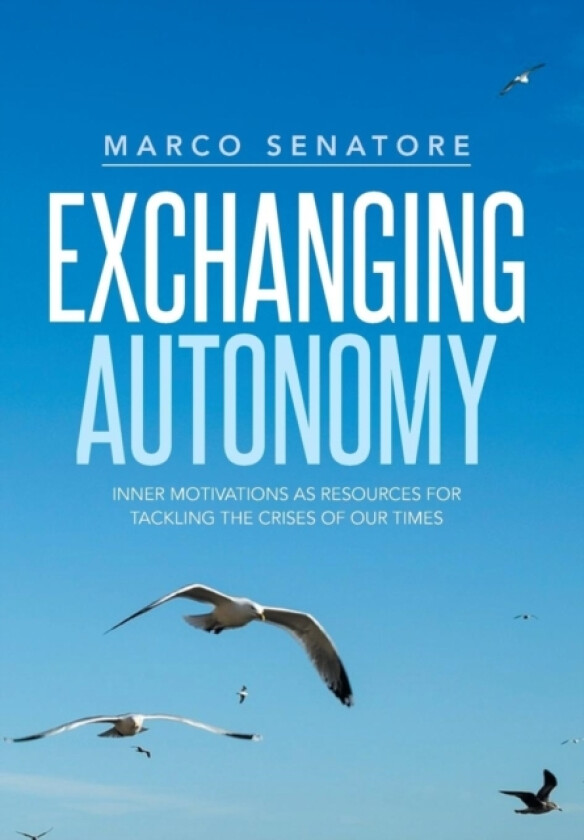 Exchanging Autonomy av Marco Senatore (Hardcover)