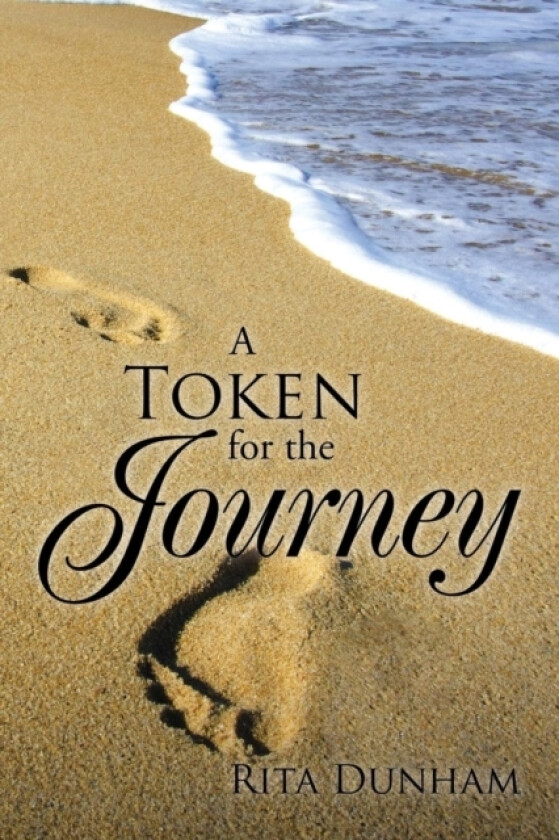 A Token for the Journey av Rita Dunham (Paperback)
