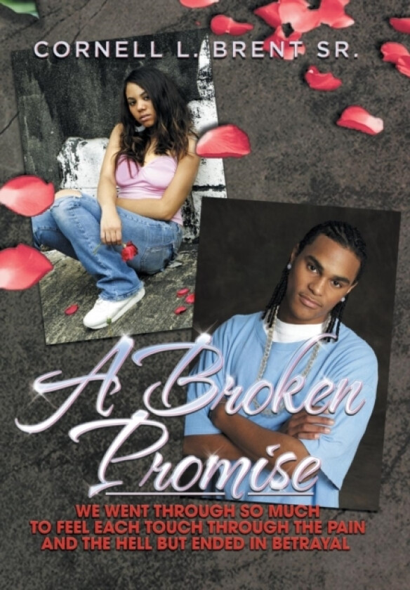 A Broken Promise av Cornell L Sr Brent (Hardcover)