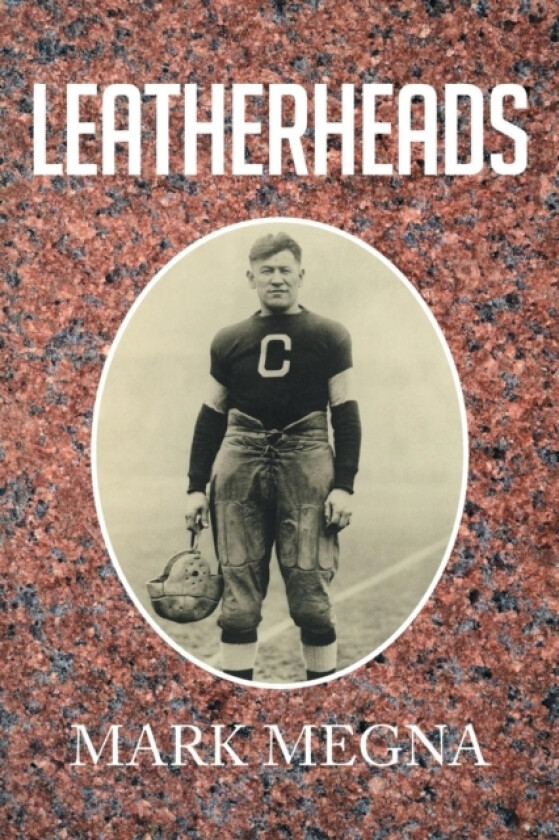 Leatherheads av Mark Megna (Paperback)