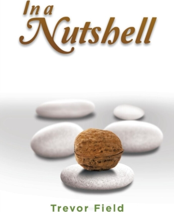 In a Nutshell av Trevor Field (Paperback)