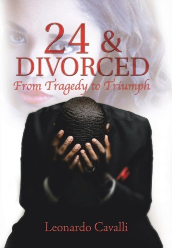 24 & Divorced av Leonardo Cavalli (Hardcover)
