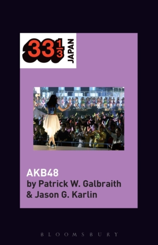 AKB48 av Patrick W. Galbraith, Jason G. Karlin (Hardcover)