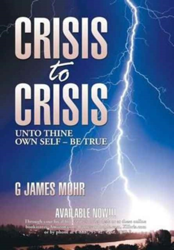 Crisis to Crisis av G James Mohr (Hardcover)