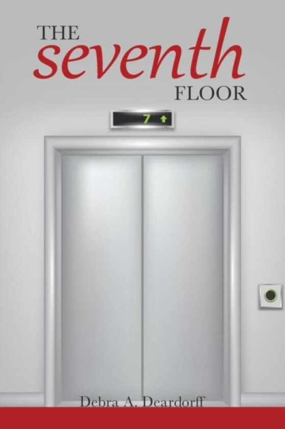 The Seventh Floor av Debra A Deardorff (Paperback)