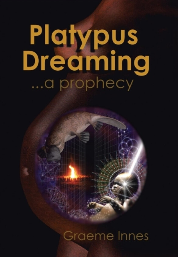 Platypus Dreaming av Graeme Innes (Hardcover)