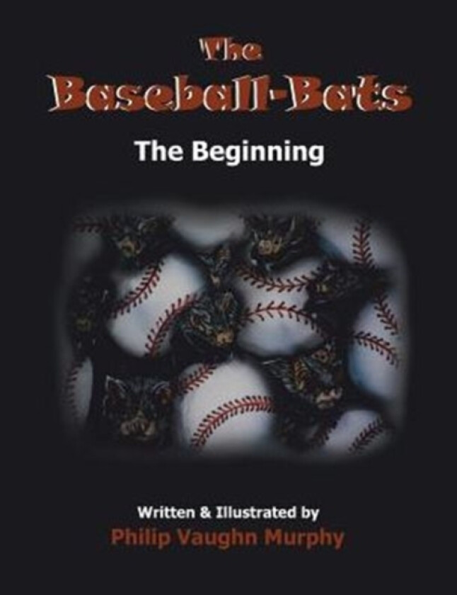 The Baseball-Bats av Philip Vaughn Murphy (Paperback)