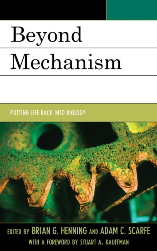 Beyond Mechanism av Brian G. Henning, Adam Scarfe (Paperback)