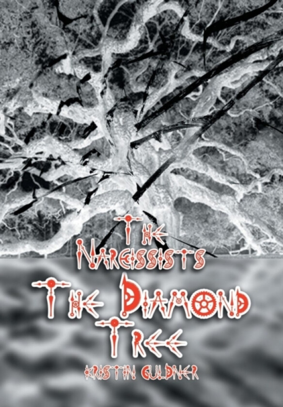 The Narcissists - The Diamond Tree av Kristin Guldner (Hardcover)