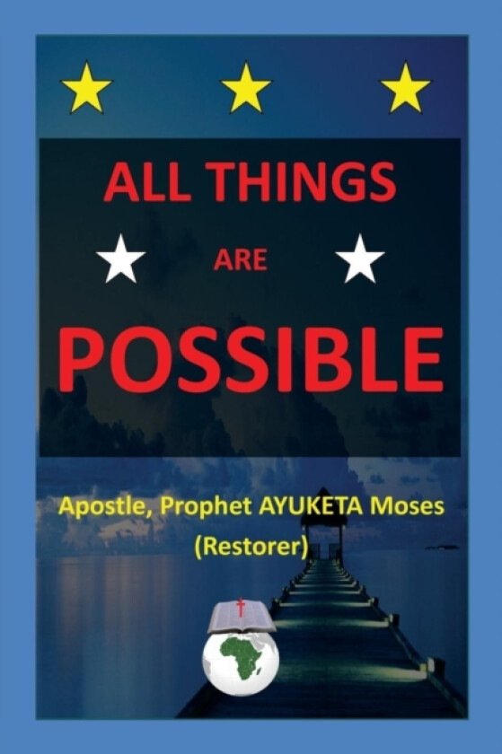 All Things Are Possible av Ayuketa Moses (Paperback)