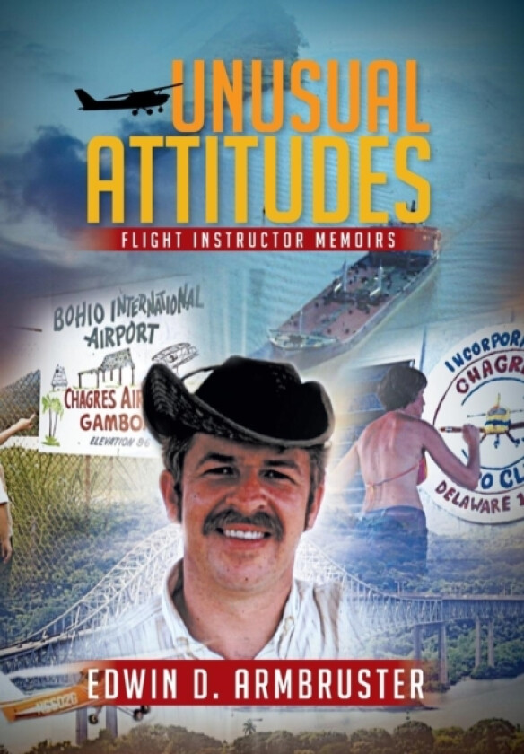 Unusual Attitudes av Edwin D Armbruster (Hardcover)
