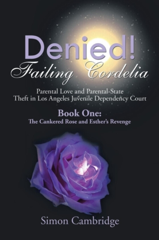 Denied! Failing Cordelia av Simon Cambridge (Paperback)