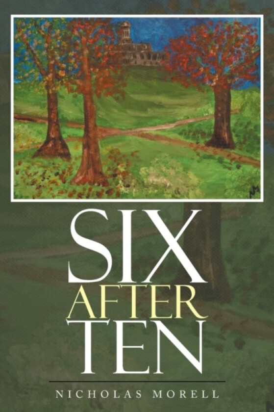 Six After Ten av Nicholas Morell (Paperback)