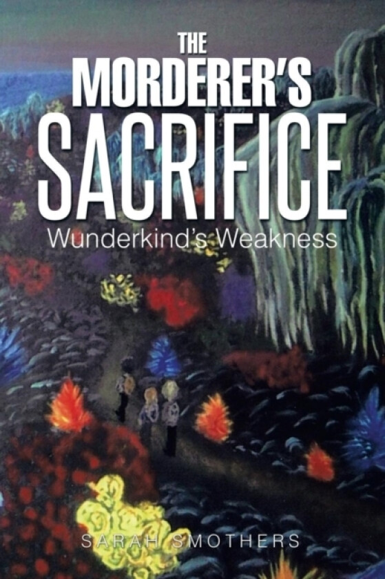 The Morderer's Sacrifice av Sarah Smothers (Paperback)