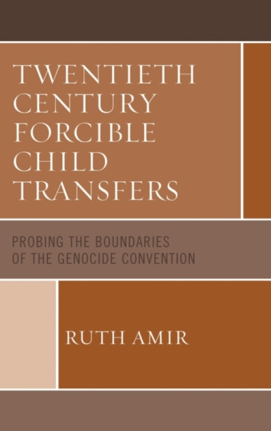 Twentieth Century Forcible Child Transfers av Ruth Amir (Hardcover)