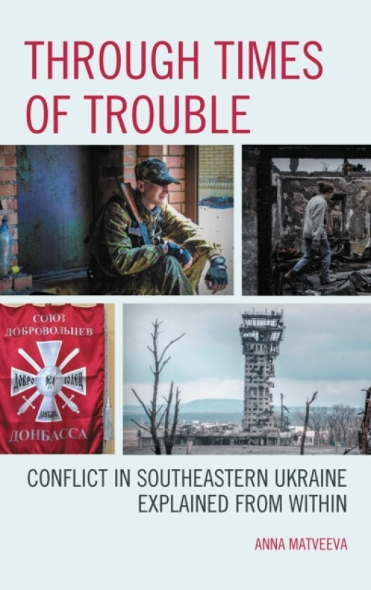 Through Times of Trouble av Anna Matveeva (Paperback)