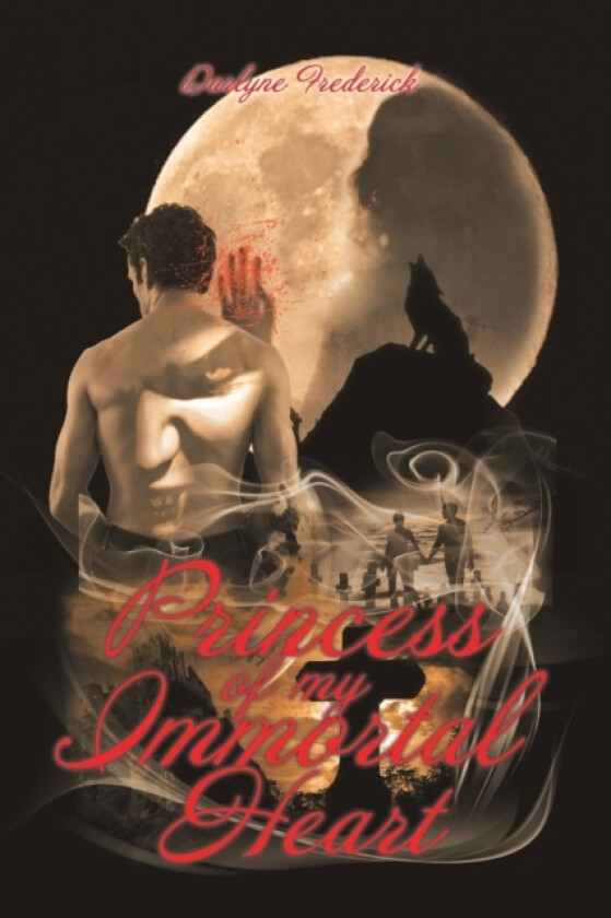 Princess of My Immortal Heart av Darlyne Frederick (Paperback)
