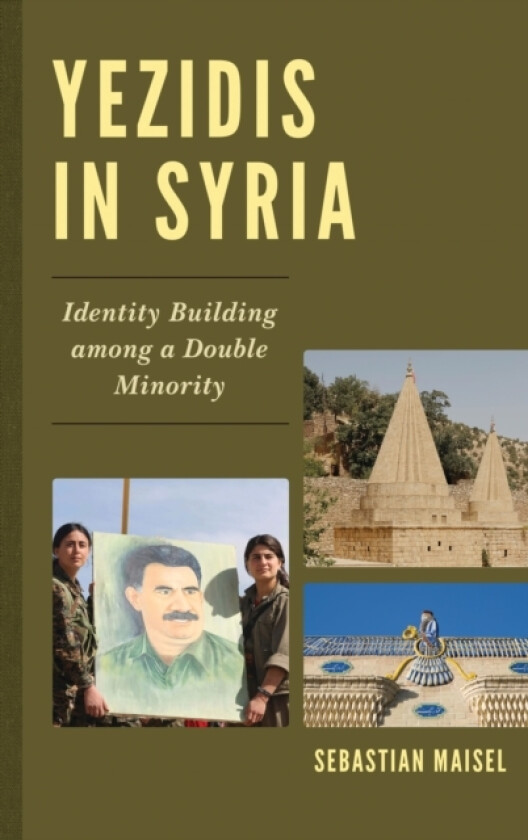 Yezidis in Syria av Sebastian Maisel (Paperback)