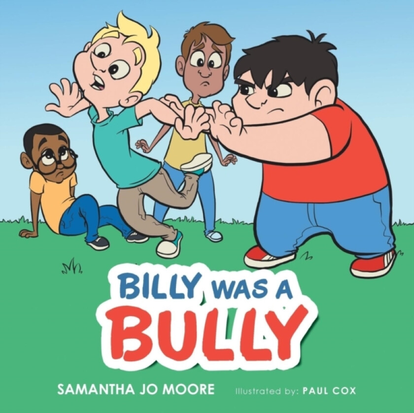 Billy Was a Bully av Samantha Jo Moore (Paperback)