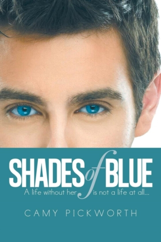 Shades of Blue av Camy Pickworth (Paperback)