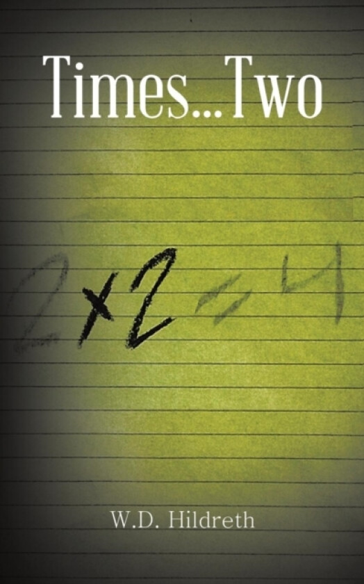 Times...Two av W D Hildreth (Paperback)