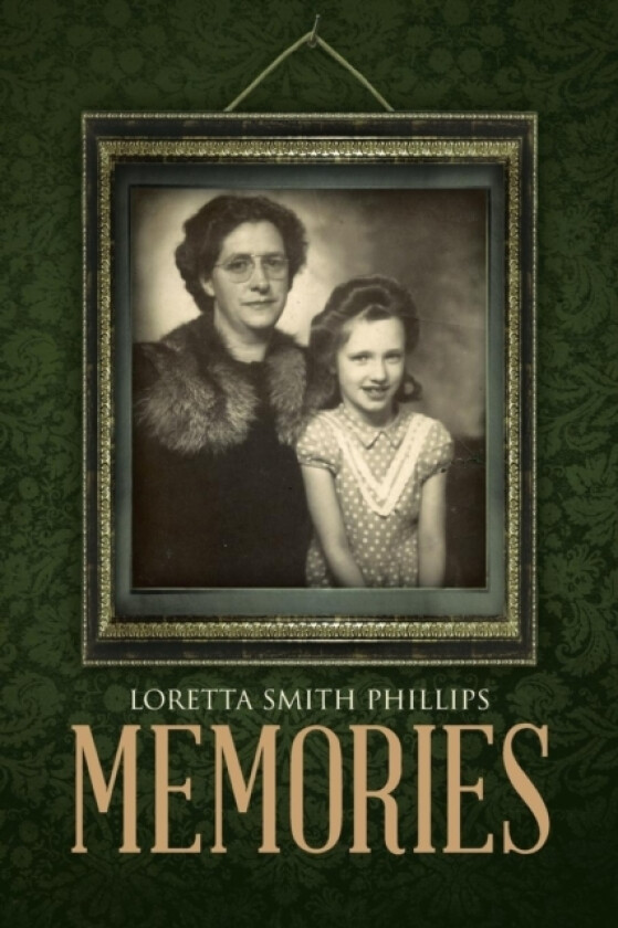 Memories av Loretta Smith Phillips (Paperback)