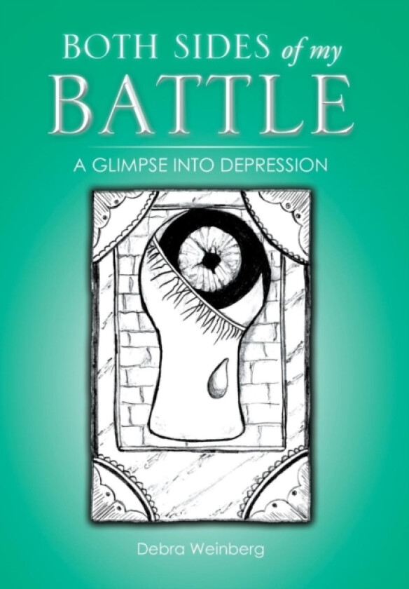 Both Sides of My Battle av Debra Weinberg (Hardcover)