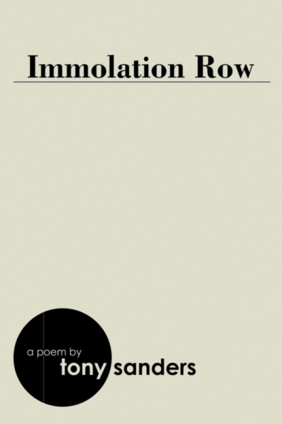 Immolation Row av Tony Sanders (Paperback)