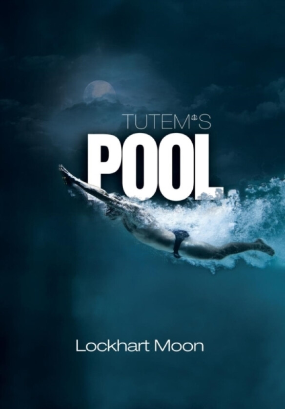 Tutem's Pool av Lockhart Moon (Hardcover)