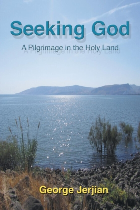 Seeking God av George Jerjian (Paperback)