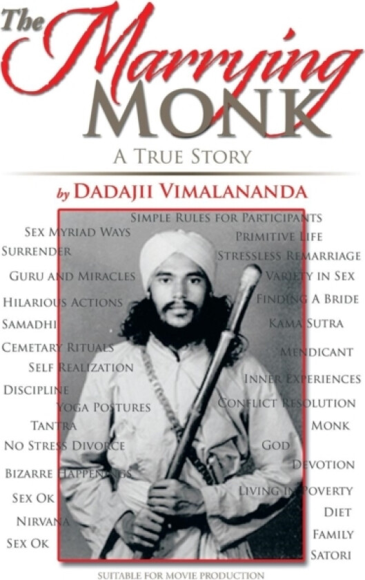 The Marrying Monk av Dadajii Vimalananda (Paperback)
