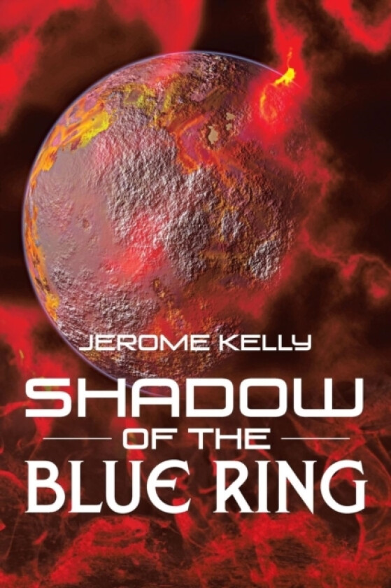 Shadow of the Blue Ring av Jerome Kelly (Paperback)