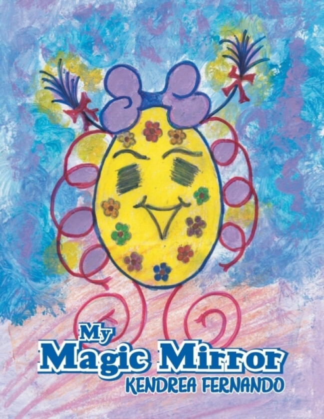 My Magic Mirror av Kendrea Fernando (Paperback)